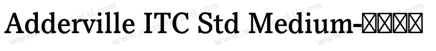 Adderville ITC Std Medium字体转换